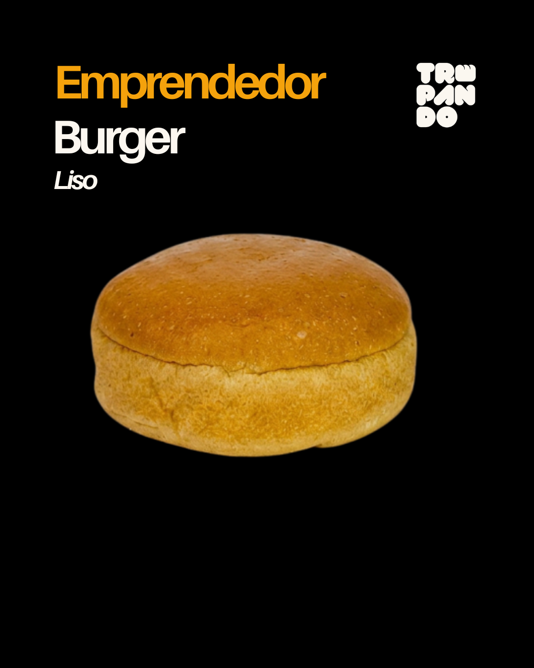 Pan brioche Burger Emprendedor Liso